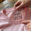 Having You As My Wife Mother's Day Gift Personalized Back Neck Shirt HA75 920784