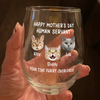 Custom Face Cat Happy Mother's Day Human Servant Wine Glass HA75 892256