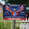 250 Years America Semiquincentennial Metal Sign TH10 898461