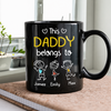 Personalized This Papa Belongs To Us Black Mug Gift For Father’s Day HA75 921444
