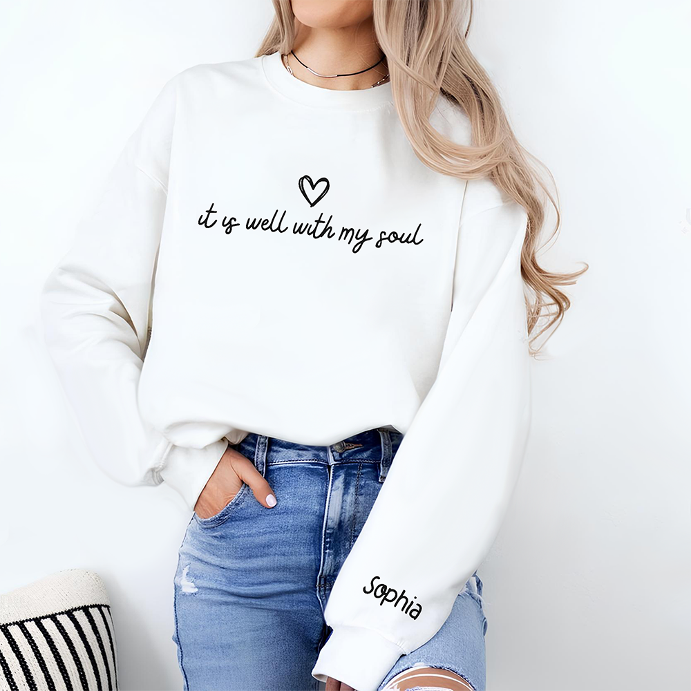 Personalized It Is Well With My Soul Sleeve Print Sweatshirt LM32 899473