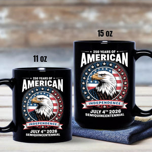 250 Years of America Anniversary Independence Day 2026 Black Mug CH07 896754