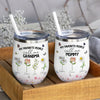 My Favorite People Call Me Mommy And Grandma Personalized Wine Tumbler LM32 893995