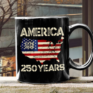 250 Years America Anniversary 250th Independence Day Black Mug HA75 897354