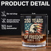 250 Years Of Freedom Since 1776 USA Bald Eagle America Flag Whiskey Glass HA75 897376