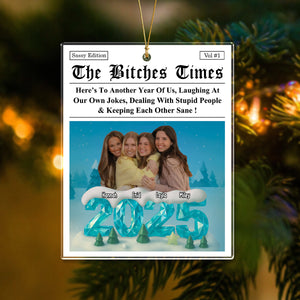 Here's To Another Year Of Us - Personalized Acrylic Ornament Gifts For Women, Besties, Sisters, BFF LM32 897113