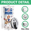 Personalized American Dog Mom Dog Mum And Dog 3D Inflated Effect Fat Tumbler HA75 920304