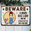 BEWARE A Crazy Dog Lady and Her Spoiler Dog Live Here Personalized Metal Sign CH07 896120