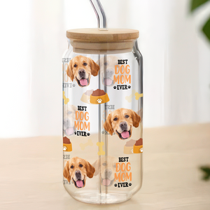 Custom Dog Cat Photo Best Dog Cat Mom Ever Personalized Glass Can CH07 895420