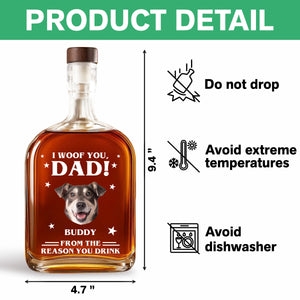 Custom Photo We Woof You - Dog Personalized Custom Whiskey Bottle - Father's Day, Gift For Dad, Pet Owners, Pet Lovers HO82 894074