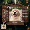 Custom Photo You Would Have Lived Forever - Personalized Wooden Ornament Memorial Gift For Dog Lovers LM32 895877