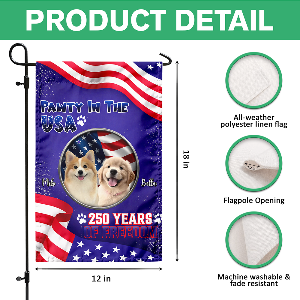 Custom Photo Pawty In The USA 250 Years Of Freedom Garden Flag TH10 169245