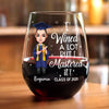I Wined A Lot Graduation Stermless Wine Glass Personalized Gift HO82 893662