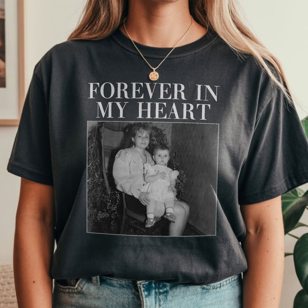 Custom Photo Forever In My Heart Comfort Shirt - Personalized Memorial Gift HA75 921694