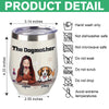 The Dogmother For Dog Lover Wine Tumbler TH10 892809