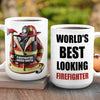 World's Best Looking Firefighter Gift For Dad Mug TH10 892957
