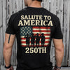 Salute To America 250th Veteran Back Side Dark Shirt Happy America 250 Gifts CH07 896724