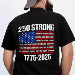 USA 250 Strong Flag American States Patriotic Back Side Dark Shirt LM32 895335