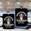 Personalized Dad Of A Spoiled Black Mug Funny Gift for Dog Lovers LM32 893179