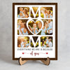Custom Photo Mom Everything We Are Is Because Of You 2-Layered Wooden Plaque With Stand HO82 901536