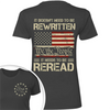 It Doesn't To Be Rewritten It Needs To Be Reread American History 1776 Vintage Back & Front Shirt HO82 894598