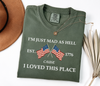 I’m Just Mad As Hell Est. 1776 Cause I Loved This Place Shirt TH10 170069