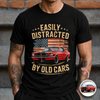 Custom Photo Easily Distracted by Old Cars Classic Car Guy Funny Vintage Dark Shirt CH07 180032