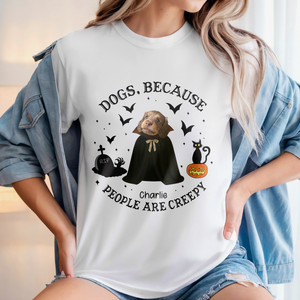 Custom Photo Because People Are Creepy Halloween Ghost Dog Shirt HA75 897630