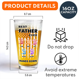 Custom Name The Best Dad Ever Hands Down Beer Glass TH10 892645