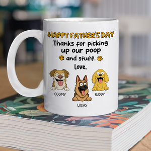 Thank For Picking Up Our Poop Dog White Mug Funny Personalized Gift For Father's Day HO82 893692