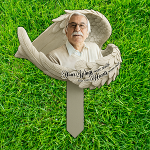 Custom Photo Your Wings Were Ready Memorial Garden Stake TH10 892843