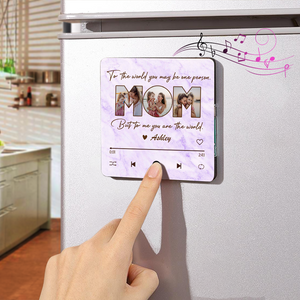 Custom Photo Mom To Me You Are The World Music Fridge Magnet HA75 891974