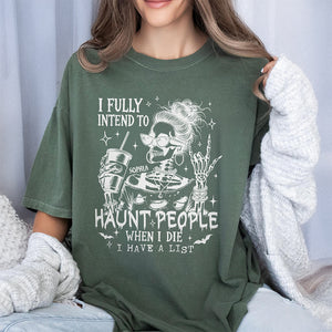 Personalized I Fully Intend To Haunt People Funny Halloween Comfort Shirt HA75 897268