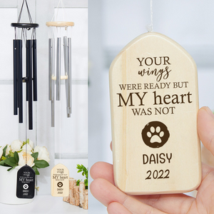 Your Wings Were Ready, But My Heart Was Not Memorial Wind Chimes TH10 892465