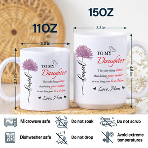 Better Than Being Your Mother is Watching You Be a Mom Personalized White Mug Gift for Daughter from Mom Ch07 895540