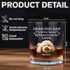 Custom Photo Always Have Your Back Dog Dad Whiskey Glass HA75 921286