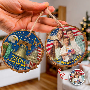 Custom Family Photo America 250th Anniversary 1776-2026 Wood Slice Ornament HO82 900172