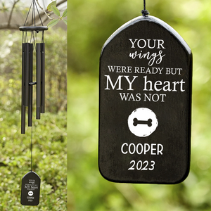 Your Wings Were Ready, But My Heart Was Not Memorial Wind Chimes TH10 892465