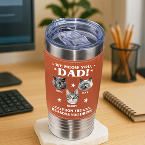 Custom Photo We Meow You - Cat Tumbler Gift For Dad For Cat Dad HO82 894120