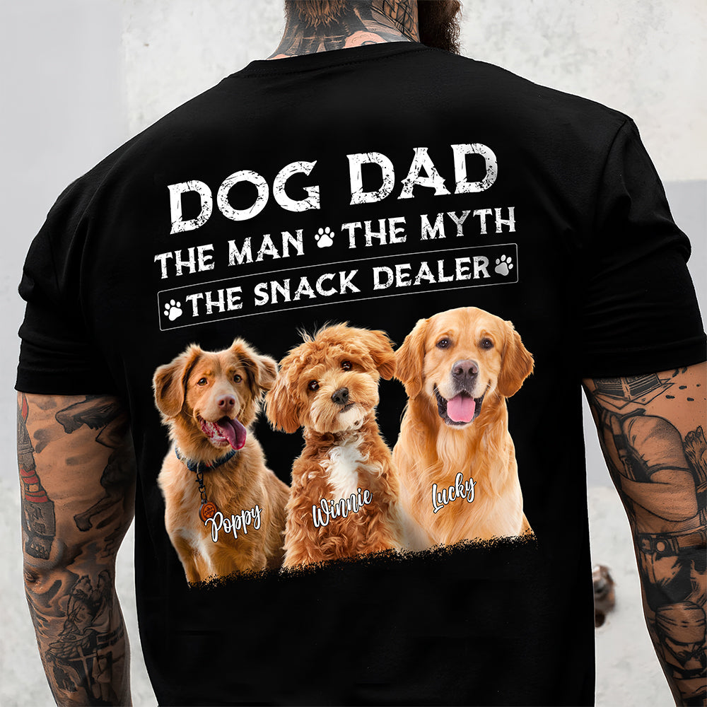 Personalized Dog Dad The Man The Myth The Snack Dealer Back Comfort Shirt CH07 911524