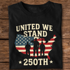 United We Stand 250th Anniversary USA Veteran Dark Shirt HA75 897302