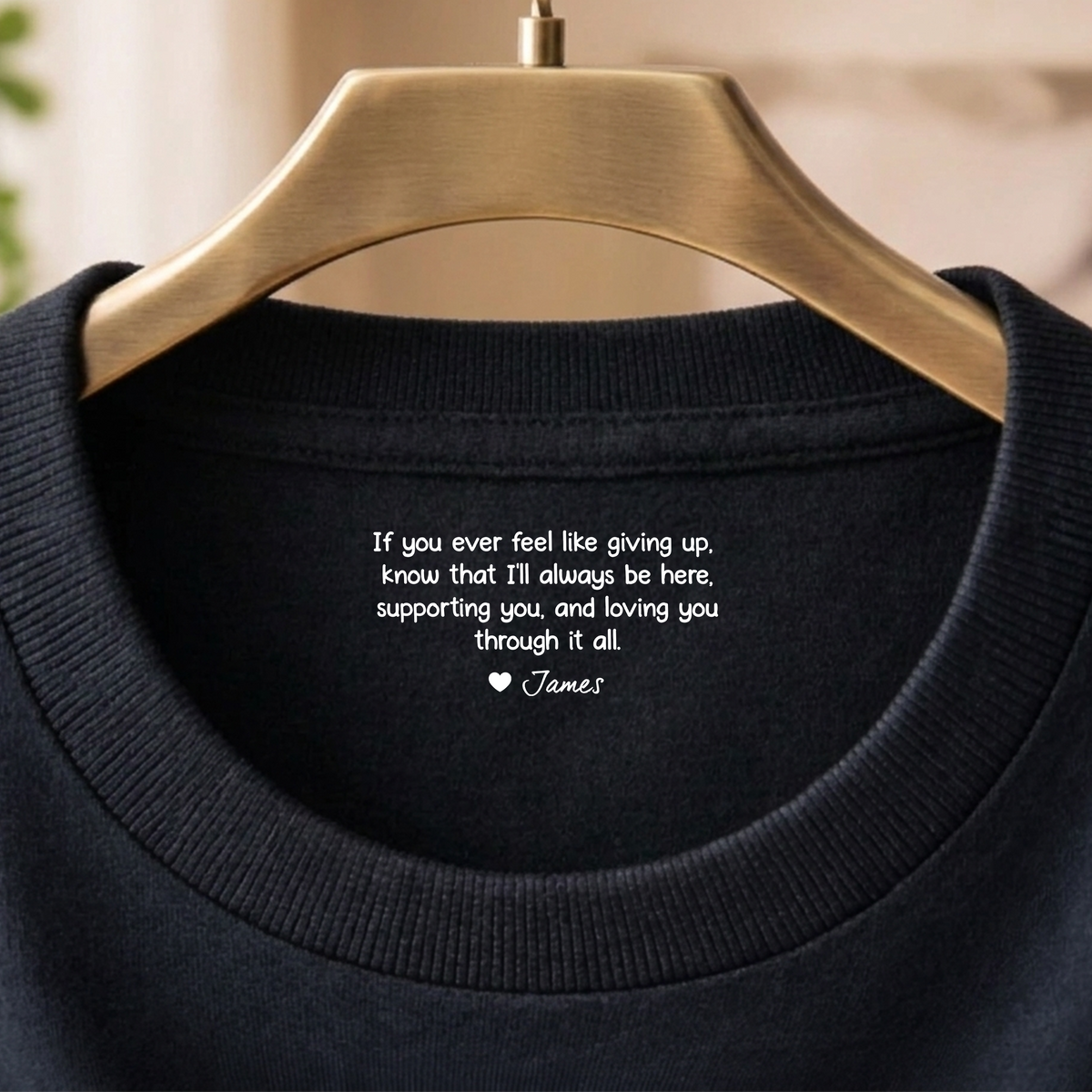 Personalized If You Ever Feel Like Giving Up I’ll Always Be Here Back Neck Shirt TH10 169175