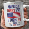 Personalized America Turns 250 Anniversary USA 1776-2026 Mug TH10 169973