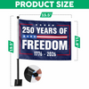 250 Years Of Freedom 1776-2026 4th Of July Car Flag HA75 898860