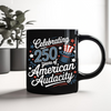 250 Years America 250th Anniversary USA 4th of July Black Mug HO82 894822