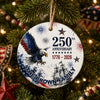 Custom Family Name 250th Anniversary 1776-2026 Eagle America Flag Ceramic Ornament TH10 170785