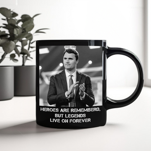 Pray For Charlie Kirk - Legends Live On Forever Black Mug LM32 65407