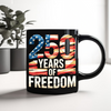 250 Years Of Freedom Black Mug TH10 896015
