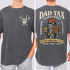 Custom Funny Dad Tax Shirt Back & Front Comfort Shirt - Gift for Father's Day LM32 669063