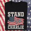 Stand With Charlie Kirk Dark Shirt TH10 64475